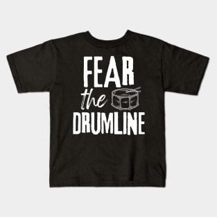 Fear the Drumline High School Marching Band Percussion Kids T-Shirt